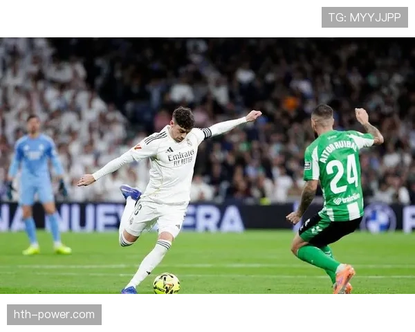 巴尔韦德地位稳固，持续提升成皇马更衣室核心力量