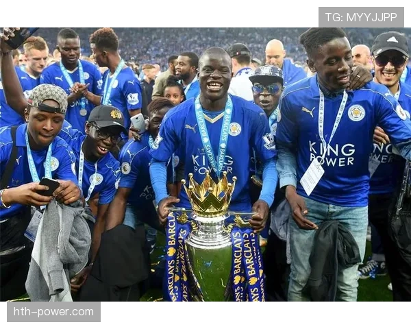 坎特英超两连冠核心贡献及历史地位解析